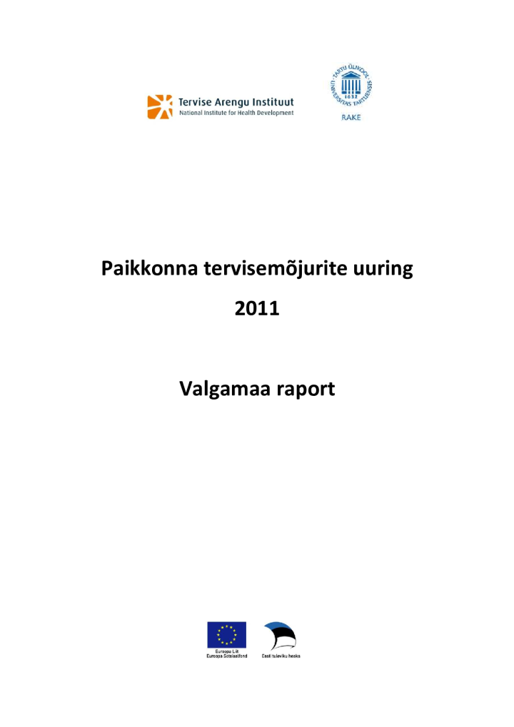Paikkonna tervisemõjurite uuring 2011. Valgamaa raport