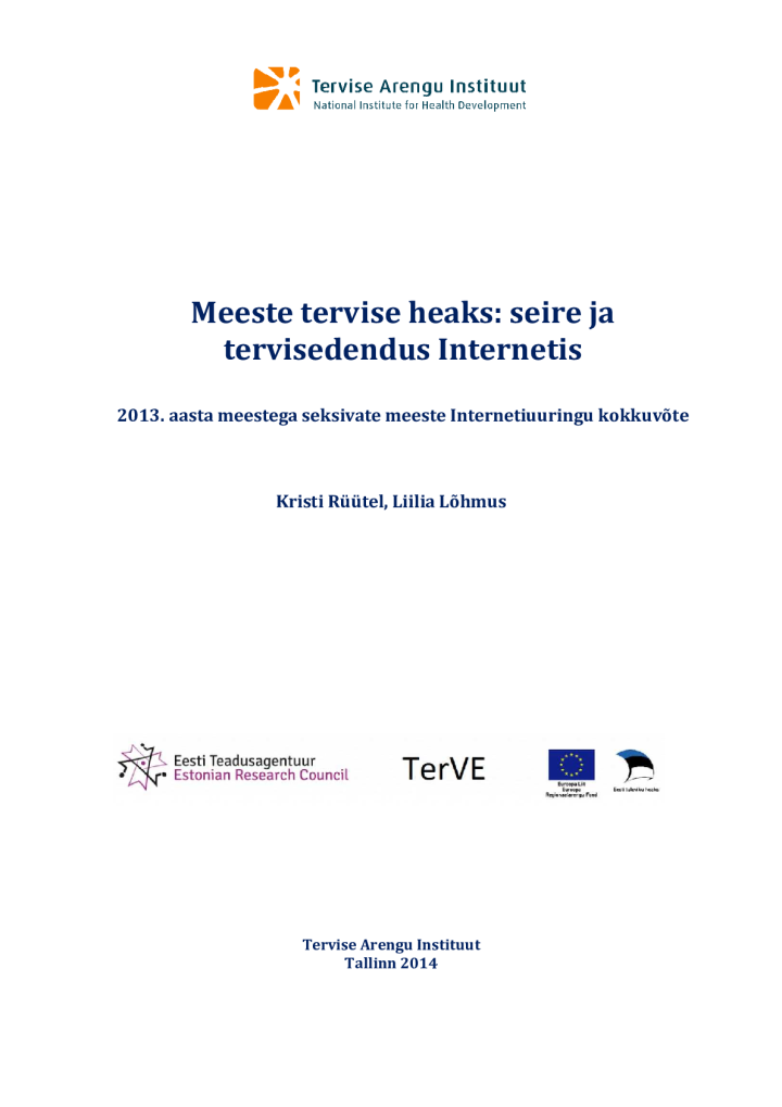 Meeste tervise heaks: seire ja tervisedendus Internetis. 2013. aasta meestega seksivate meeste Internetiuuringu kokkuvõte