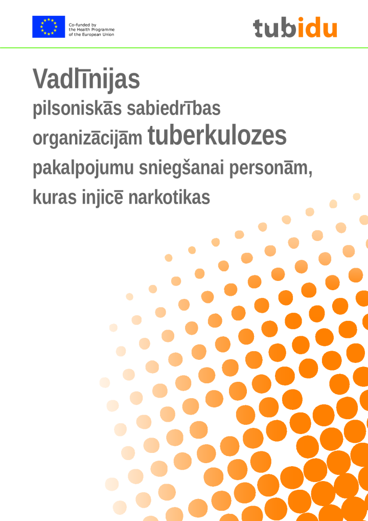 Vadlīnijas pilsoniskās sabiedrības organizācijām tuberkulozes pakalpojumu sniegšanai personām, kuras injicē narkotikas