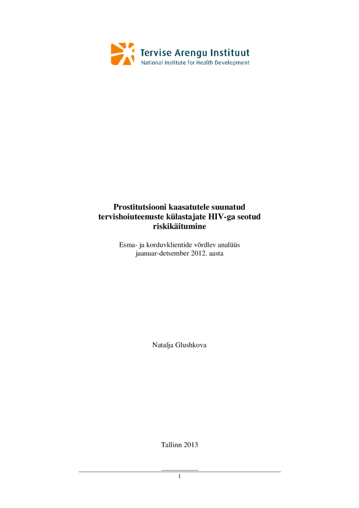 Prostitutsiooni kaasatutele suunatud tervishoiuteenuste külastajate HIV-ga seotud riskikäitumine (2012. a ülevaade)