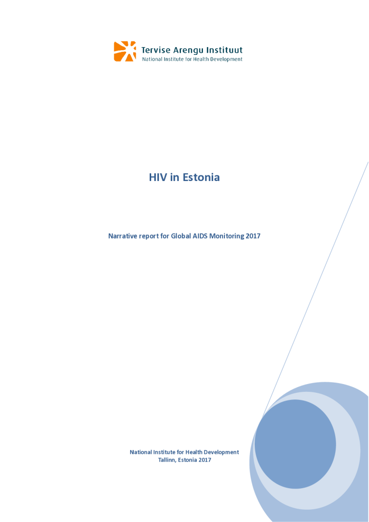 HIV in Estonia. Narrative report for Global AIDS Monitoring 2017
