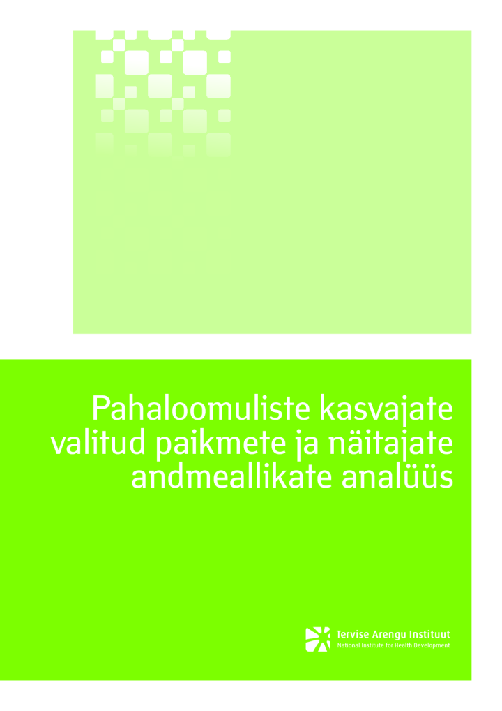 Pahaloomuliste kasvajate valitud paikmete ja näitajate andmeallikate analüüs